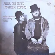 LP - Rattlesnake Annie A Michal Tučný , Tučňáci - Anka Chřestýš & Poslední Kovboj