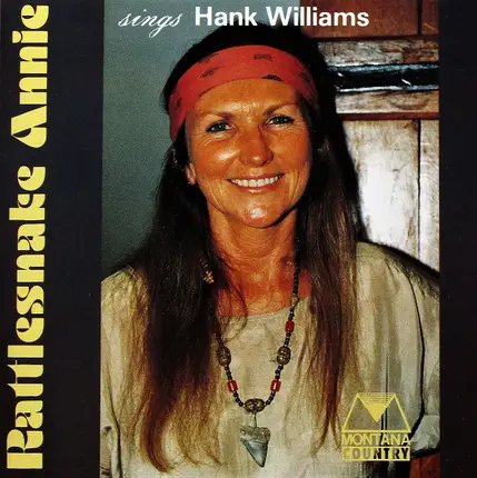 Rattlesnake Annie - Rattlesnake Annie Sings Hank Williams