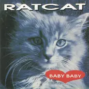 Ratcat - Baby Baby