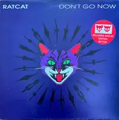 Ratcat - Don't Go Now