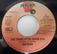 Ratigan - Give Thanks To The Father