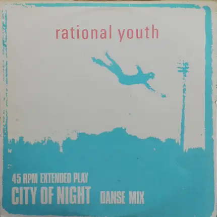 Rational Youth - City Of Night (Danse Mix)