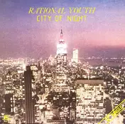 Rational Youth - City Of Night