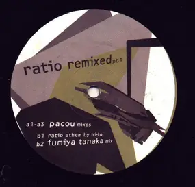 Ratio - Ratio Remixed Part 1