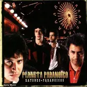 Ratones Paranoicos - Planeta Paranoico