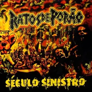 Ratos DE Porao - Século Sinistro