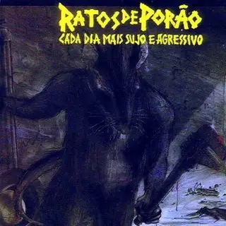 Ratos De Porao - Cada Dia Mais Sujo E Agressivo