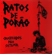 LP - Ratos De Porao - Crucufucados Pelo SistemaPELO SISTEMAPELO SISTEMA
