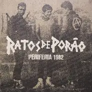 Ratos De Porão - Periferia 1982