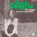 7inch Vinyl Single - Raut Degrie - Wie Kriege Ich Ein Dickes Fell