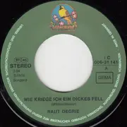 7inch Vinyl Single - Raut Degrie - Wie Kriege Ich Ein Dickes Fell