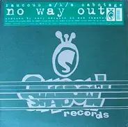 Raucous a/k/a Sabotage - No Way Out