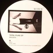 Raudive - Total Pure EP