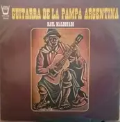 Raul Maldonado - Guitara De La Pampa Argentina