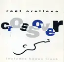 CD - Raúl Orellana - Crossover