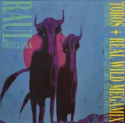 12'' - Raul Orellana, Raúl Orellana - Toros / Real Wild Megamix