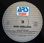 LP - Raúl Orellana - Toros (The Remix) / Real Wild Megamix