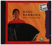 Raúl Barboza - King Of Chamamé