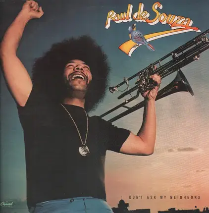 Raul De Souza - Don't Ask My Neighbors