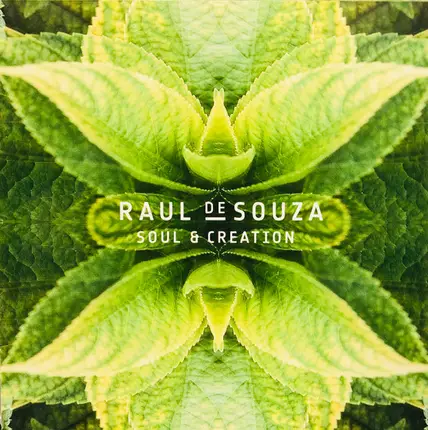 Raul De Souza - Soul & Creation