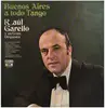 LP - Raul Garello - Buenos Aires a todo Tango