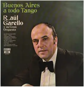 Raul Garello - Buenos Aires a todo Tango