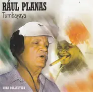 Raúl Planas - Tumbayaya