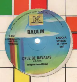 Raulin - Cruz de navajas / Que no se rompa la noche