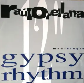 Raul Orellana, Raúl Orellana - Gypsy Rhythm