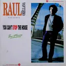 12inch Vinyl Single - Raul Orellana, Raúl Orellana - You Can't Stop The House
