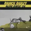 LP - Raunch Radley - Alive Since '55