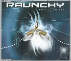 Raunchy - Confusion Bay (2-Track-EP)