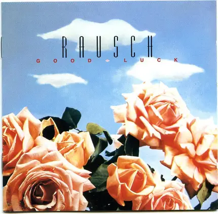 Rausch - Good luck (1992)