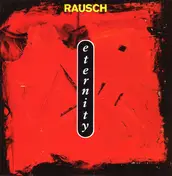 Rausch - Eternity