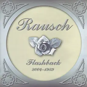 Rausch - Flashback 2004-1989