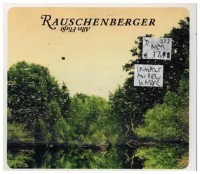 RAUSCHENBERGER - Alles Fließt