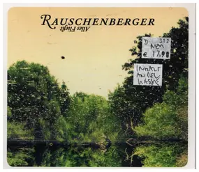 RAUSCHENBERGER - Alles Fließt