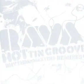 Rava - Hot Tin Groove (Remixes)