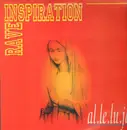 12inch Vinyl Single - Rave Inspiration - Al.Le.Lu.Ja