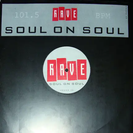 Rave - Soul On Soul