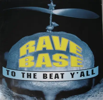 Ravebase - To The Beat Y'All