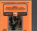CD - Ravel - Boler, Daohnis Et Chloe, La Valse, Rapsodie Espagnole