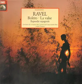 Maurice Ravel - Bolero, La valse, Rapsodie Espagnole,, Orch de la Societe des Concerts du Conservatoire Paris, Cluy
