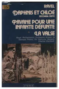 Maurice Ravel - Daphnis Et Chloé / Pavane / La Valse