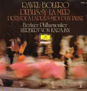 Ravel / Debussy - Bolero / La Mer & Prelude A L'Apres-Midi,, Berliner Philh, Karajan