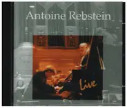 Ravel / Grieg / Rachmaninov / Antoine Rebstein - Live