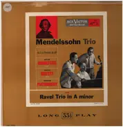 Ravel / Mendelssohn - Trio In la Minore / Trio N. 1 In Re Minore, Op. 49