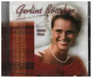CD - Ravel / Mendelssohn / Prokofiew / Liszt - Gerlint Böttcher, Klavier/Piano