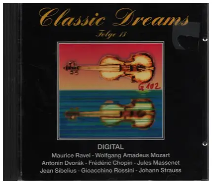 Ravel / Mozart / Chopin a.o. - Classical Dreams - Folge 13