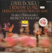 Ravel / Debussy (Karajan) - Bolero / La Mer; Prelude a l'apres-midi d'un faune
